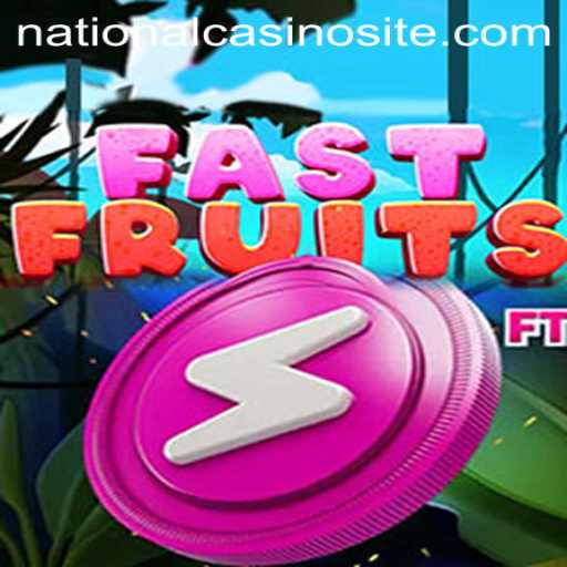 Discover the Thrill of FastFruits at National Casino