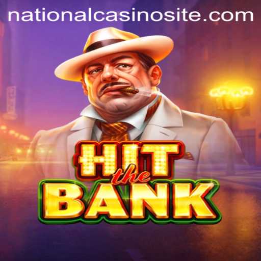 HitTheBank: A New Thrill at National Casino
