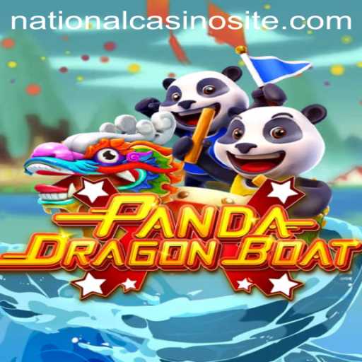 PANDADRAGONBOAT: The Thrilling New Addition to National Casino