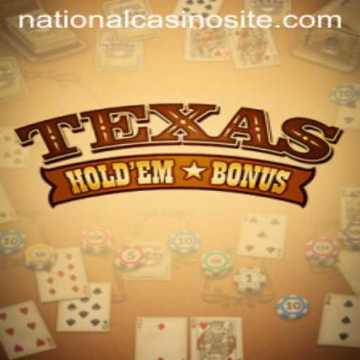 Exploring TexasHoldemBonus at National Casino