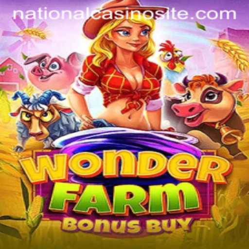 Discover WonderFarmBonusBuy at National Casino